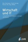 Wirtschaft und IT - Franz Xaver Bea ; Marcus Deininger ; Birgit Friedl ; Alexander Hennig ; Thomas Kessel ; Gerald Pilz ; Marcus Vogt ; Jörg Wöltje - 9783739803142