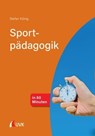 Sportpädagogik in 60 Minuten - Stefan König - 9783739880570