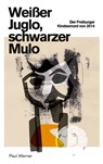 Weißer Juglo, schwarzer Mulo - Paul Werner - 9783740706197