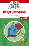 JoJo & Jules - Im Erlebnispark - A a Reichelt - 9783740726034