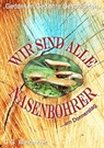 Wir sind alle Nasenbohrer - C G Alexander - 9783740731403