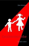 Geschwisterliebe - Silke Uhlenbrok - 9783740754549