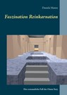 Faszination Reinkarnation - Daniela Mattes - 9783740762025