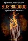 Spontane menschliche Selbstentzundung - Kurt Diedrich - 9783740764838