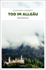 Tod im Allgäu - Gunther Lennert - 9783740800635