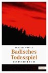 Badisches Todesspiel - MORITZ,  Michael - 9783740801977