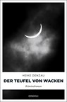 Der Teufel von Wacken - Heike Denzau - 9783740803155