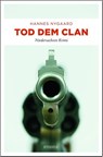 Tod dem Clan - Hannes Nygaard - 9783740804381