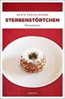 Sterbenstörtchen - Beate Ferchländer - 9783740805043