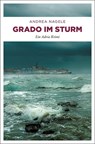 Grado im Sturm - Andrea Nagele - 9783740805234