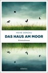 Das Haus am Moor - Heike Denzau - 9783740807764