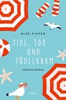 Tide, Tod und Tüdelkram - Elke Pistor - 9783740808068