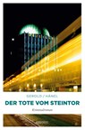 Der Tote vom Steintor - Ulrike Gerold ; Wolfram Hänel - 9783740809492
