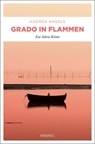 Grado in Flammen - Andrea Nagele - 9783740811372