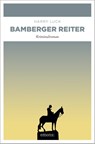 Bamberger Reiter - Harry Luck - 9783740812034