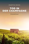 Tod in der Champagne - Martin Roos - 9783740812645