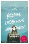 Komm, lass uns wandern. Oberallgäu und Königswinkel - Jörg Dauscher - 9783740814410