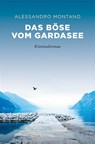 Das Böse vom Gardasee - Alessandro Montano - 9783740815004