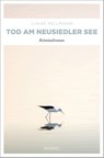 Tod am Neusiedler See - Lukas Pellmann - 9783740815233