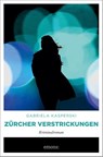 Zürcher Verstrickungen - Gabriela Kasperski - 9783740815882