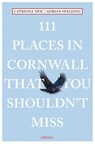 111 Places in Cornwall That You Shouldn't Miss - Catriona Neil ; Adrian Spalding - 9783740819019
