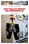 Und täglich grüßt die MörderMitzi - Isabella Archan - 9783740820114