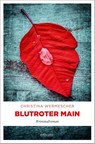 Blutroter Main - Christina Wermescher - 9783740820831