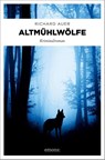 Altmühlwölfe - Richard Auer - 9783740823801