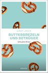 Butterbrezeln und Betrüger - Cindy Jäger - 9783740823900