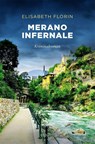 Merano infernale - Elisabeth Florin - 9783740825188