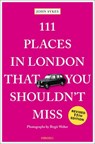 111 Places in London That You Shouldn't Miss - John Sykes - 9783740829285