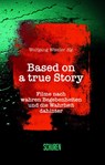 Based on a true Story - Wolfgang Wissler - 9783741005305