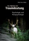 Das Alphabet der Traumdeutung - Willy Peter Muller - 9783741223013