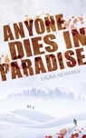 Anyone Dies in Paradise - LAURA,  M.a Newman - 9783741237621