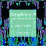 Spiegelbilder VI - Jutta Znidar - 9783741274497