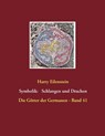 Die Symbolik der Schlangen und Drachen - Harry Eilenstein - 9783741275029