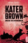 Kater Brown und die tote Weinkönigin - Ralph Sander - 9783741300097
