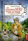 Ein unerhörter Mord im High Park - Andreas Fennek - 9783741301568