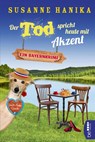 Der Tod spricht heute mit Akzent - Susanne Hanika - 9783741302893