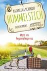 Hummelstich - Mord im Regionalexpress - Katharina Schendel - 9783741303241
