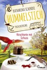 Hummelstich - Kirschtorte mit Schuss - Katharina Schendel - 9783741303678