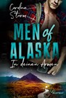 Men of Alaska - In deinen Armen - Carolina Sturm - 9783741303784