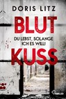 Blutkuss - Doris Litz - 9783741304583