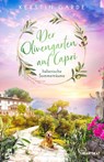 Italienische Sommerträume - Der Olivengarten auf Capri - Kerstin Garde - 9783741305061