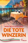 Mira Belgusto und die tote Winzerin - Angelika Lauriel - 9783741305368