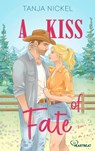 A Kiss of Fate - Tanja Nickel - 9783741305443