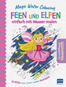 Magic Water Colouring - Feen und Elfen - Jenny Copper - 9783741525797