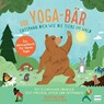 Der Yoga-Bär | Entspann dich wie die Tiere im Wald - Christiane Kerr - 9783741525803