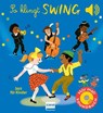 So klingt Swing - Jazz für Kinder - Emilie Collet - 9783741527746