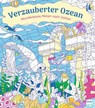 Wunderbares Malen nach Zahlen - Verzauberter Ozean - Ullmann Medien Verlag - 9783741527876